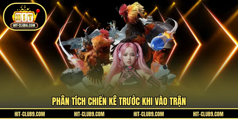 Phân tích chiến kê trước khi vào trận